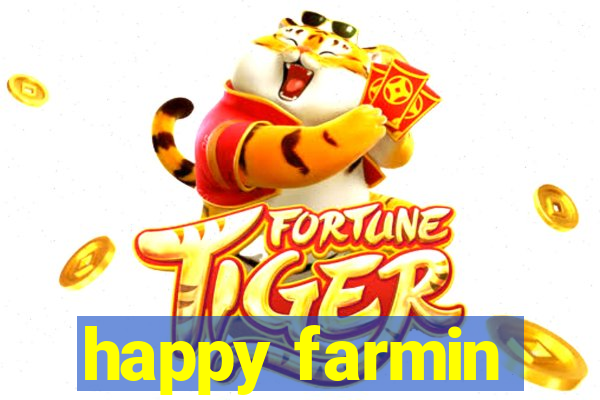 happy farmin